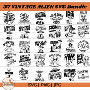 37 Vintage Alien SVG Bundle: Funny UFO Designs Retro Sarcastic Extraterrestrial Quotes (Digital Download)
