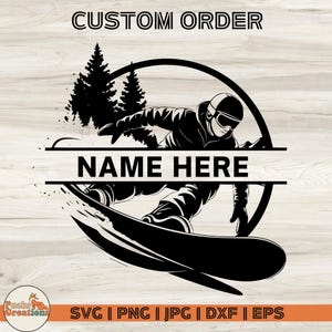 Snowboard SVG, Benutzerdefinierte Name SVG, Name hier SVG, Winter Sport SVG, Snowboard Geschenk, Snowboard PNG