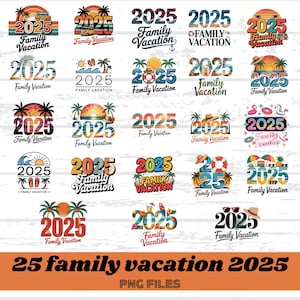25 Family Vacation 2025 PNG Bundle, Summer Trip 2025 Shirt Designs, family matching png bundles, family holiday shirts, Digital Download
