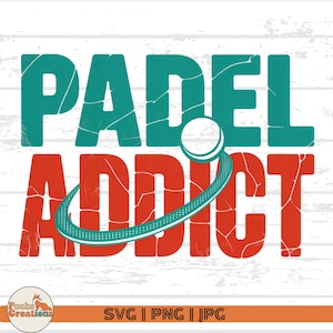 Padel Addict SVG: Padel Spieler PNG, Sport Zitat Kunst (Digitaler Download)