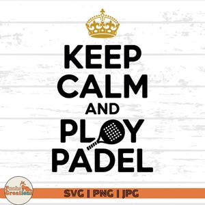 Keep Calm and Play Padel SVG: Tennisspieler Design (Digitaler Download)