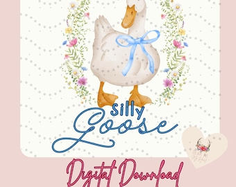 Silly Goose Coquette, Mama Goose, Goose, Floral Silly Goose, Preppy Silly Gose, Sublimation, DTF Transfers