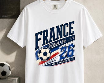 France Soccer Shirt, France 2026 Shirt, French Football Tee, Football Club Supporter T-Shirt