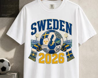Sweden Soccer Shirt, Sweden 2026 Shirt, Swedish Football Tee, Soccer Supporter T-Shirt