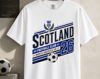Scotland Soccer Shirt, Scotland 2026 Shirt, Scottish Football Tee, Football Club Supporter T-Shirt