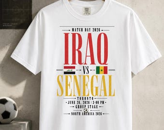 Iraq vs Senegal Soccer Shirt, Match Day 2026 Tee, Iraq Senegal Fan Shirt, Comfort Colors T-Shirt