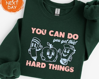 You Can Do Hard Things Hoodie, Cute Retro Motivational Teacher Sweatshirt, Back to School Student Jumper, Testing Day Warm Crewneck