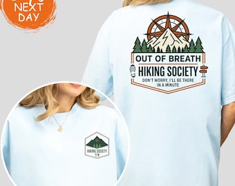 Out of Breath Hiking Society Shirt, Funny Hiker Gift, Relatable Nature Trail Walking Tee