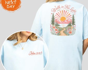 Walk In His Light John 8:12 Shirt, Floral Christian T-Shirt, Bible Verse Floral Tee, Women Faith Clothing, Youth Camp Gift