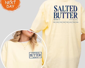 Salted Butter Shirt, Funny Baker Gift, Butter Lover T-Shirt, Foodie Chef Graphic Tee, Cute Baking Clothes, Stick of Butter Food Pun Top