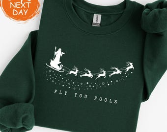 Fly You Fools Funny Christmas Sweatshirt, Sarcastic Reindeer Meme Top, Festive Holiday Party Apparel, Gag Gift for Meme Lovers, Xmas Outfit