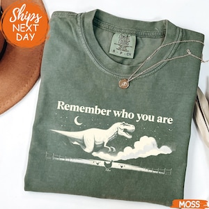 Remember Who You Are Shirt, Motivational Lion Tee, Strength Reminder Gift