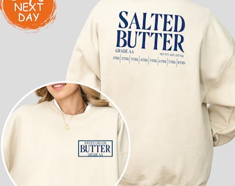 Salted Butter Sweatshirt, Stick of Butter Top, Cute Baker Gift, Funny Foodie Chef , Cooking Enthusiast Present, Pastry Chef Food Graphic