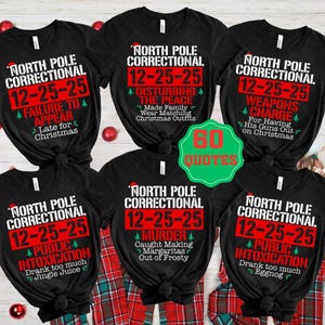 North Pole Correctional Christmas Shirt, Custom North Pole Correctional Family Matching Christmas T Shirts, Funny Christmas Group Shirt 2025