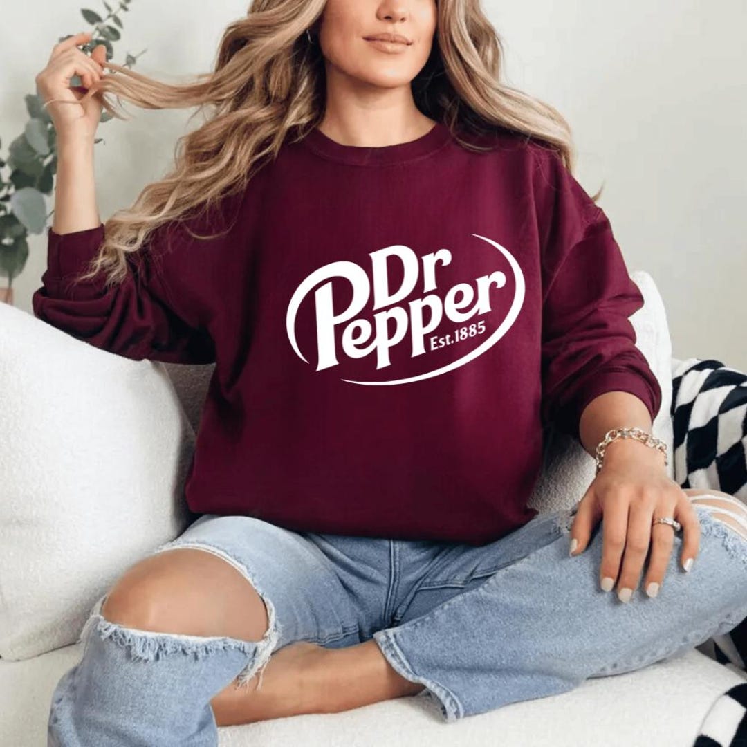 Dr Pepper Sweatshirt, Dr Pepper Est 1885 Sweatshirt, Dr. Pepper Lover ...