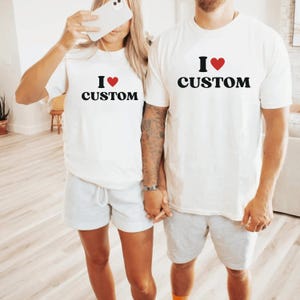 I Love Custom T-Shirt, Personalized I Love Shirt, I Heart Custom Shirt, Custom Text Shirt, I Love Shirt, Personalised Memorial Top