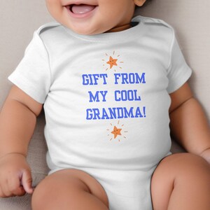 Funny Baby Bodysuit, Gift From My Cool Grandma, Cute Baby Clothes, Newborn Outfit, Grandma Gift, Adorable Baby Romper, Infant Bodysuit