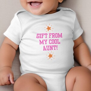Funny Baby Bodysuit, Gift From My Cool Aunt, Cute Infant Romper, Adorable Newborn Gift, Baby Shower Present, Unisex Baby Outfit, Family