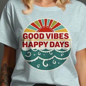 T-shirt graphique rétro soleil et vagues, chemise Good Vibes Happy Days, t-shirt vintage Beach Vibes, chemise décontractée Summer Vibes, t-shirt Chill, cadeau unisexe