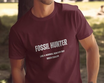 Fossil Hunter T-Shirt, Funny Paleontology Gift for Science Lovers