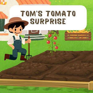 Kids Story Book: Tom’s Tomato Surprise, Children Storybook, Kids bedtime stories, Picture books, Preschool storybooks, Ebook for kids