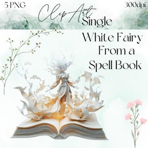 Puede incluir: Ilustración digital de una figura de hada blanca con cabello y vestido fluidos, emergiendo de un libro abierto. El texto dice "White Fairy From a Spell Book". Paleta de colores suaves y claros con acentos florales.
