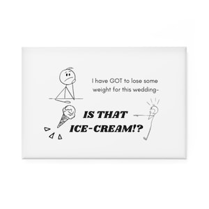Funny Wedding Diet Button Magnet