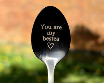 You are my bestea Tea Spoon, Stainless Steel Spoon