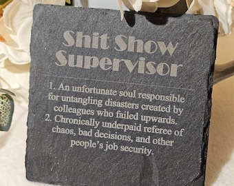 Shit Show Supervisor Definition Slate Coaster, Office Gifts, Christmas, Manager