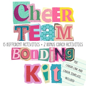 Op de afbeelding: Een digitale afbeelding met de tekst Cheer Team Bonding Kit in een kleurrijke collagestijl met diverse lettertypes en texturen. Onder de hoofdtitel staat de tekst 15 different activities + 2 bonus coach activities. Een notitie bevat PDF, Canva link and Canva template included.