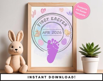 May include: A framed print with a light wood frame features a "First Easter" design with a baby footprint, bunny, chick, and Easter eggs. The print includes the text "APR 2026" and "Footprint Art Easter Template". The words "INSTANT DOWNLOAD!" are at the bottom.