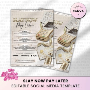 May include: A social media template with the text "Slay Now Pay Later" in gold lettering. The design includes a payment terminal graphic, credit cards, and a bottle of serum. The template is designed for beauty services.