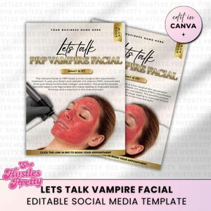 May include: Two flyers for a PRP Vampire Facial social media template. The flyers have a gold and white color scheme with the text "Let's Talk Vampire Facial". The image shows a woman with a red face.