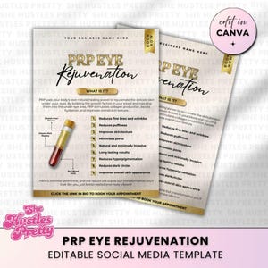 May include: A social media template for PRP eye rejuvenation, featuring a brochure design with text and a vial of blood. The brochure lists benefits like reduced wrinkles and improved skin texture. The design includes the text "Edit in Canva."