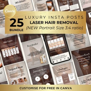 May include: A collection of 25 luxury Instagram posts for laser hair removal, in a new portrait size. The posts feature various topics, including skin types, targeted areas, and packages. The Canva logo is visible.