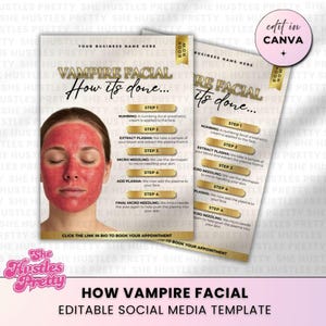 May include: An editable social media template for a Vampire Facial, featuring a woman with a red facial treatment. The design includes the text "Vampire Facial, How it's done..." and step-by-step instructions.