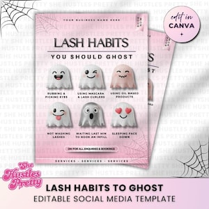 May include: Pink social media template with the text "Lash Habits You Should Ghost." The design features ghost illustrations with text describing bad lash habits. Includes the text "Edit in Canva" and "DM for all enquiries & bookings."