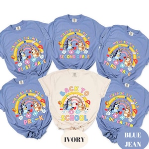 Comfort Colors Custom Bluey & Bingo Shirt – Personalized Grade Tee – Pre-K to Senior Year First Day of School Shirt