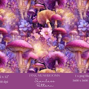 May include: A seamless pattern featuring pink mushrooms and flowers in shades of purple and gold. The design includes the text "PINK MUSHROOMS" and "Seamless Pattern". The image is 12 x 12 inches at 300 dpi.