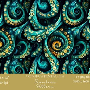 May include: Seamless pattern featuring swirling octopus tentacles in shades of teal, turquoise, and gold against a dark background. The design includes the text "OCTOPUS TENTACLES Seamless Pattern" and dimensions of 12 x 12 inches and 300 dpi.