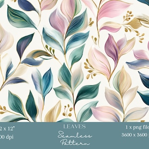 Op de afbeelding: Naadloos patroon met gestileerde bladeren in pasteltinten roze, blauw, groen en goud op een witte achtergrond. Het ontwerp bevat de tekst "LEAVES Seamless Pattern" en afmetingen van 30,48 x 30,48 cm en 300 dpi.