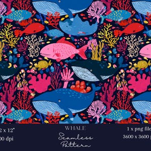 May include: A seamless pattern with whales, fish, and coral in blue, pink, red, and yellow on a dark blue backdrop. The design includes the text "WHALE Seamless Pattern" and dimensions of 30.48 x 30.48 cm and 3600 x 3600 px.