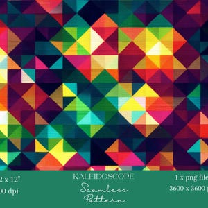 May include: A vibrant, geometric seamless pattern featuring a kaleidoscope design. The pattern is composed of colorful triangles in shades of red, yellow, green, blue, and purple. The image includes the text "12 x 12", "300 dpi", "KALEIDOSCOPE Seamless Pattern", and "1 x png file 3600 x 3600 px".