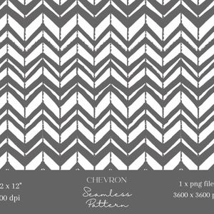 May include: A seamless pattern featuring a white chevron design on a gray background. The pattern is 12 inches by 12 inches and 300 dpi. The file is a 3600 x 3600 pixel PNG.