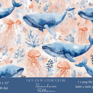 May include: Watercolor seamless pattern featuring blue whales, orange jellyfish, and aquatic plants on a peach background. The design includes the text "Ocean Watercolor Seamless Pattern" and dimensions of 12 x 12 inches and 3600 x 3600 px.