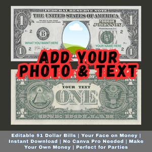 Custom 1 Dollar Bill Template – Editable Funny Money with Face – Canva Download – Printable Personalized Cash for Party, Gag Gift