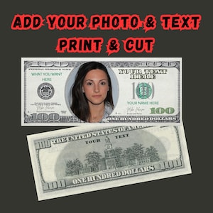 Your Face on Money, Game Money, 100 dollar bill, Party Money, Custom Money, Play Money, Custom Dollar Bill, Personalized