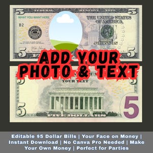 Custom 5 Dollar Bill Template – Printable Money with Your Face – Canva Download – Editable Play Cash for Gifts & Games