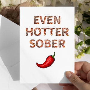 Cartão de Sobriedade - ‘Even Hotter Sober’ | Presente de Sobriedade, Presentes AA | Cartão de Aniversário Sóbrio