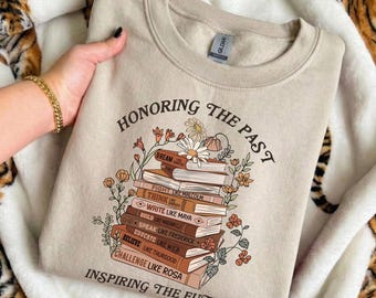 Black History Month Book Lover Sweatshirt, Honoring the Past Inspiring the Future Sweatshirt, African American Hoodie, BLM Bookish Tee